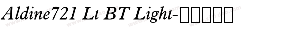 Aldine721 Lt BT Light字体转换